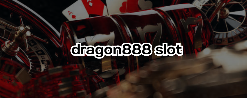 dragon888 slot